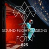 Sound Flight Sessions Episode 025 (Live from Melodic Distraction)