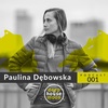 DHM Podcast 001 ◐ Paulina Dębowska ◑