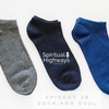 Episode 29 Sock And Soul