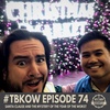 TBKoW - Ep074 - Santa Claus And The Mystery Of The Year Of The Worst