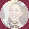 Introduction to Brilliant Becoming