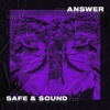 Safe &amp; Sound (Extended Mix)