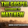 The Gospel of Matthew Chapter 8-9: I Am Not Come To Call The Righteous, But Sinners To Repentance