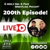 Episode 200 Livestream
