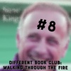 TEASER - Different Book Club: Walking Through the Fire #8 (audio - 2/8/2023)