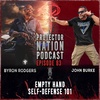 John Burke - Empty Hand Self-Defense 101 (Protector Nation Podcast 🎙️) EP 83