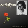 Ep. 40-Mary Shotwell Little