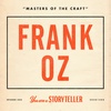 Masters of the Craft: Frank Oz on Trusting Your Instincts