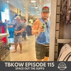 TBKoW - Ep115 - Space Out The Supps