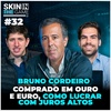 Kapitalo aposta em moedas para driblar os juros altos | Skin in The Game #32 - Bruno Cordeiro