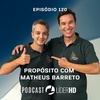 120 Propósito - Matheus Barreto