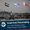 New Israeli-Arab Peacemaking with Amb. Barbara Leaf, Dana Stroul & Neri Zilber