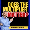 Do The Multiples Matter?