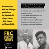 A Conversation with two Rohingya youths from the Bangladeshi refugee camps