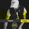 DHM Podcast 010 ◐ Timmi ◑