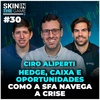 Skin In The Game #30 - Ciro Aliperti