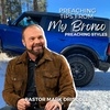 Real Leaders - Preaching Styles | Preaching Tips From My Bronco