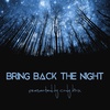 Bring Back The Night 002