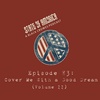 Episode 83: Cover Me With A Good Dream (Volume II)
