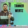 Episode 490 - Tanner Wertz