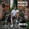 Maoree - Minor Notes Podcast #8