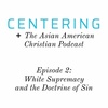 6x02 - White Supremacy and the Doctrine of Sin
