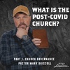 Real Leaders #20 - What is the post-COVID church? Part 1. Church Governance