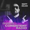 Consistent Radio feat. DJ NASTY DELUXE (Week 30 - 2022 1st hour)