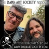 Mitch Horowitz- Ep 261 The Dark Art Society Podcast with Chet Zar