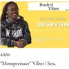 45: Bonus Interview with Rush'd Vibes