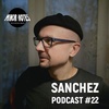 Sergey Sanchez - Minor Notes Podcast #22