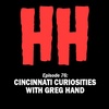 Episode 76: Cincinnati Curiosities with Greg Hand