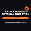 Trauma Informed Physical Education with Douglas Ellison
