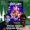 Freelance Vs The World - 8 Year Anniversary with Sterling &amp; K Mel