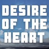Desire of The Heart: Be Who You Decided To Be To The Delight of Your Father