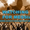 Awaken From Your Sleep! Behold! The Bridegroom Cometh! - Watching For Messiah - Part 3 (2019)