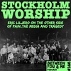 Ep 146 - STOCKHOLM WORSHIP: Eric Liljero on the Other Side of pain, the media and tragedy