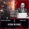 Yossi Levy - Attack on Israel (Protector Nation Podcast 🎙️) EP 85
