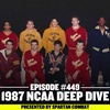 #449 - 1987 NCAA Deep Dive