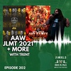 AAW JLMT 2021 and More with Trent Zuberi