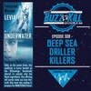 EP 308 - Deep Sea Driller Killers