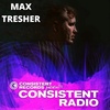 Consistent Radio feat. MAX TRESHER (Week 44 - 2022 1st hour)