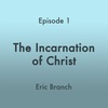 The Incarnation Of Christ
