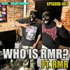 Episode 407 | Who's Is RMR? ft RMR | We Love Hip Hop Podcast