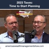 2023 Taxes: Time to Start Planning