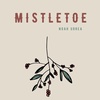 Mistletoe (Cover) - Noah Urrea