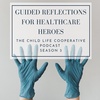 S03 Ep. 2 - Circle of Control (Guided Reflections for Healthcare Heroes)