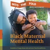 Episode 135: Black Maternal Mental Health