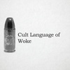 Cult Language of Woke