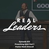 Real Leaders #13 - Preaching Q&amp;A Part 1